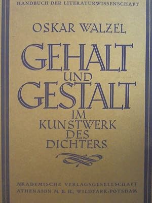 Gehalt und Gestalt im Kunstwerk des Dichters. (Handbuch der Literaturwissenschaft).