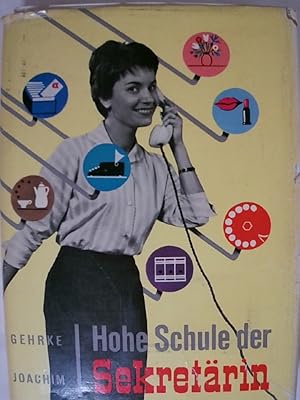 Imagen del vendedor de Hohe Schule der Sekretrin. a la venta por Buchmerlin