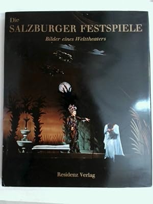 Bild des Verkufers fr Die Salzburger Festspiele. Bilder eines Welttheaters. zum Verkauf von Buchmerlin