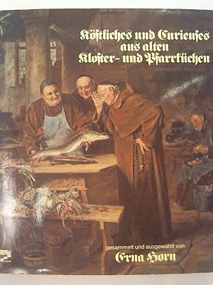 Bild des Verkufers fr Kstliches und Curieuses aus alten Kloster- und Pfarrkchen. zum Verkauf von Buchmerlin