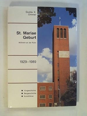 Bild des Verkufers fr St. Mariae Geburt. Mlheim a.d. Ruhr, 1929-1989. Vorgeschichte, Baugeschichte, Kunstfhrer. zum Verkauf von Buchmerlin