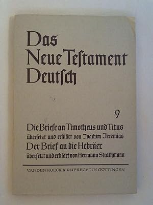 Bild des Verkufers fr Das Neue Testament Deutsch Teilband 9 Die Briefe an Timotheus und Titus Der Brief an die Hebrer. zum Verkauf von Buchmerlin