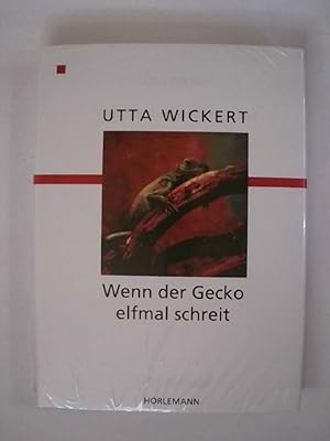Bild des Verkufers fr Wenn der Gecko elfmal schreit: Roman. zum Verkauf von Buchmerlin