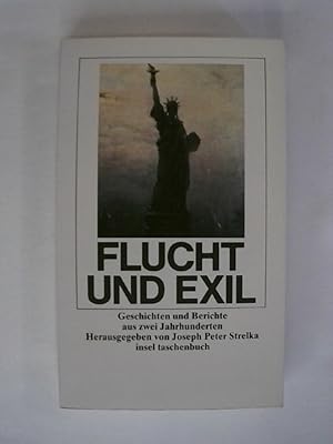 Imagen del vendedor de Flucht und Exil. Geschichten und Berichte aus zwei Jahrhunderten. a la venta por Buchmerlin