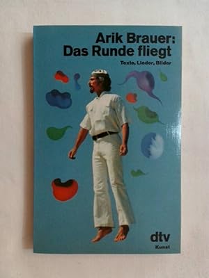 Bild des Verkufers fr Das Runde fliegt: Texte, Lieder, Bilder. zum Verkauf von Buchmerlin