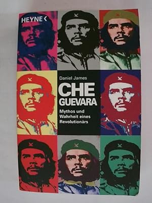 Bild des Verkufers fr Che Guevara: Mythos und Wahrheit eines Revolutionrs. zum Verkauf von Buchmerlin