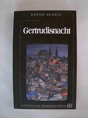 Bild des Verkufers fr Gertrudisnacht: Ein historischer Kriminalroman. zum Verkauf von Buchmerlin