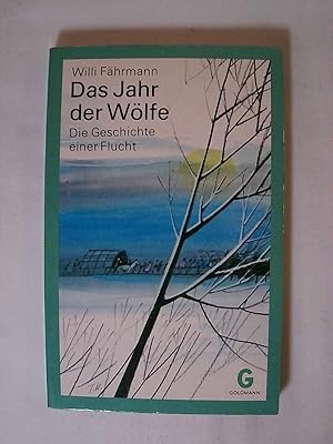 Bild des Verkufers fr Das Jahr der Wlfe : die Geschichte e. Flucht. Goldmanns Jugend-Taschenbcher ; Bd. Ju 37. zum Verkauf von Buchmerlin