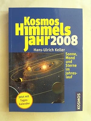 Immagine del venditore per Kosmos Himmelsjahr 2008: Sonne, Mond und Sterne im Jahreslauf. venduto da Buchmerlin