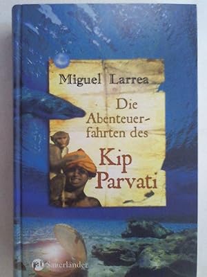 Imagen del vendedor de Die Abenteuerfahrten des Kip Parvati. a la venta por Buchmerlin