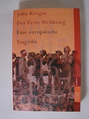 Bild des Verkufers fr Der Erste Weltkrieg: Eine europische Tragdie. zum Verkauf von Buchmerlin
