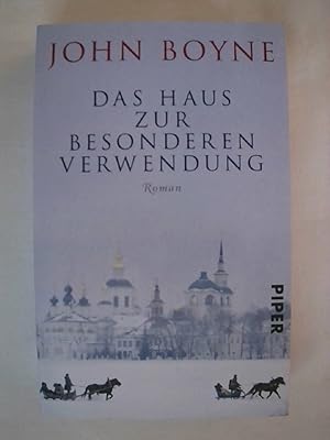 Das Haus zur besonderen Verwendung: Roman : Boyne, John, Schneider, Fritz:  : Bücher