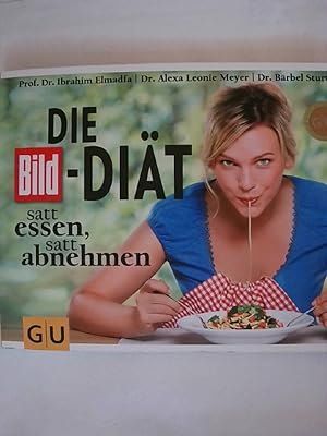 Imagen del vendedor de Die BILD-Dit: Satt essen, satt abnehmen. a la venta por Buchmerlin