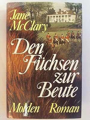 Seller image for Den Fchsen zur Beute. for sale by Buchmerlin