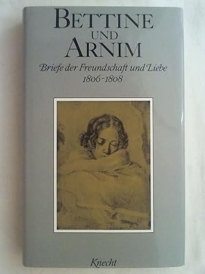 Immagine del venditore per Bettine und Arnim, Briefe der Freundschaft und Liebe, in 2 Bdn, Bd.1, 1806-1808. venduto da Buchmerlin