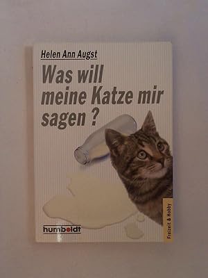 Bild des Verkufers fr Was will meine Katze mir sagen ?. zum Verkauf von Buchmerlin