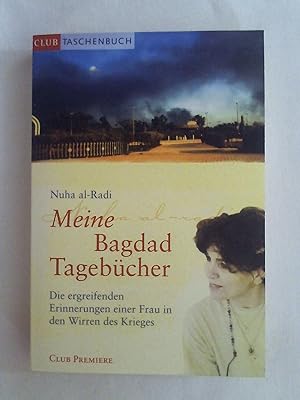 Image du vendeur pour Meine Bagdad-Tagebcher : die ergreifenden Erinnerungen einer Frau in den Wirren des Krieges. mis en vente par Buchmerlin