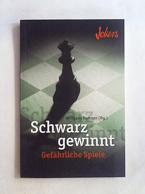 Seller image for Schwarz gewinnt - Gefhrliche Spiele. for sale by Buchmerlin