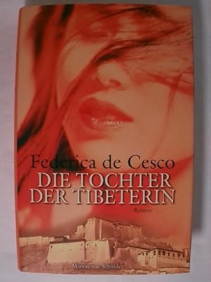 Seller image for Die Tochter der Tibeterin: Roman. for sale by Buchmerlin