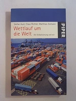 Seller image for Wettlauf um die Welt: Die Globalisierung und wir (Piper Taschenbuch, Band 5164). for sale by Buchmerlin