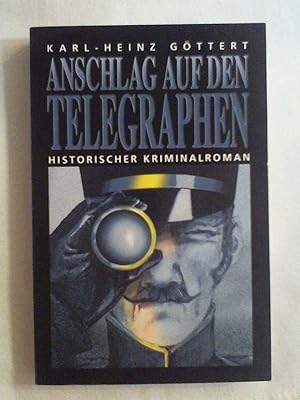 Bild des Verkufers fr Anschlag auf den Telegraphen: Historische Kriminalroman. zum Verkauf von Buchmerlin