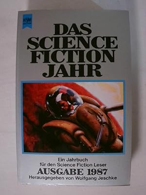 Bild des Verkufers fr Das Science Fiction Jahr II. Ein Jahrbuch fr den Science Fiction Leser. Ausgabe 1987. zum Verkauf von Buchmerlin