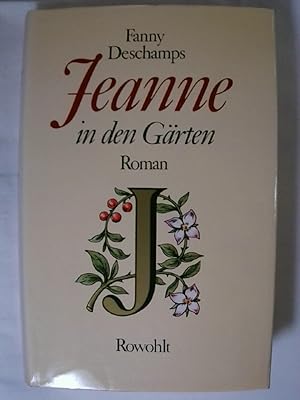 Bild des Verkufers fr Jeanne in den Grten: Roman. zum Verkauf von Buchmerlin