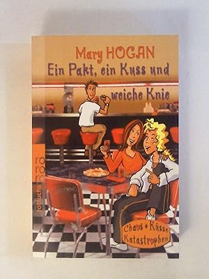 Seller image for Ein Pakt, ein Kuss und weiche Knie. for sale by Buchmerlin