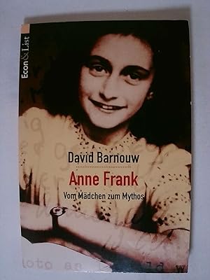 Seller image for Anne Frank - Vom Mdchen zum Mythos. for sale by Buchmerlin