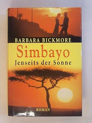 Bild des Verkufers fr Barbara Bickmore: Simbayo - Jenseits der Sonne. zum Verkauf von Buchmerlin