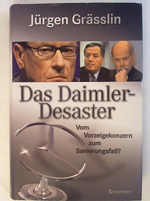 Imagen del vendedor de Das Daimler-Desaster: Vom Vorzeigekonzern zum Sanierungsfall?. a la venta por Buchmerlin