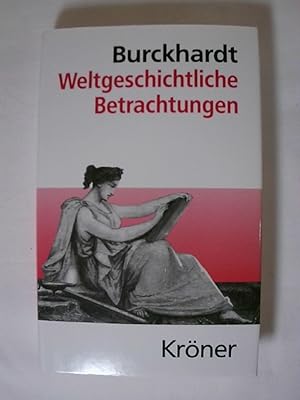 Bild des Verkufers fr Weltgeschichtliche Betrachtungen (Krners Taschenausgaben (KTA)). zum Verkauf von Buchmerlin