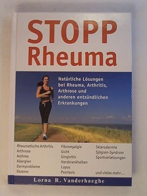 Seller image for STOPP Rheuma. Natrliche Lsungen bei Rheuma, Arthritis, Arthrose und anderen entzndlichen Erkrankungen. for sale by Buchmerlin