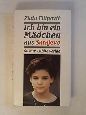 Seller image for Ich bin ein Mdchen aus Sarajevo. for sale by Buchmerlin