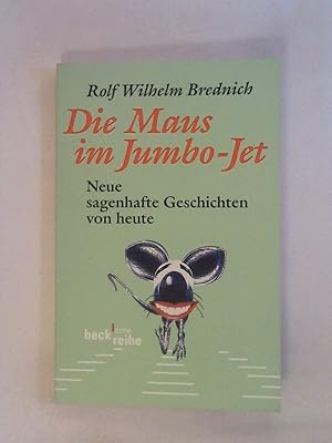 Bild des Verkufers fr Die Maus im Jumbo-Jet: Neue sagenhafte Geschichten von heute (Beck\sche Reihe). zum Verkauf von Buchmerlin