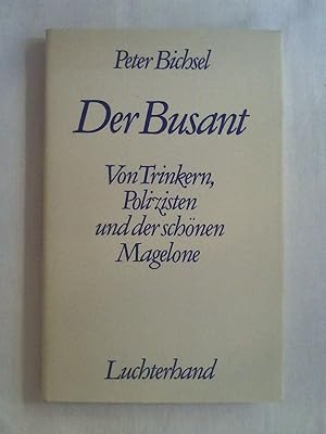 Imagen del vendedor de der busant. von trinkern, polizisten und der schnen magelone. a la venta por Buchmerlin