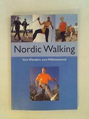 Bild des Verkufers fr Nordic Walking. Vom Wandern zum Wellnesstrend. zum Verkauf von Buchmerlin