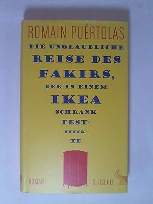 Bild des Verkufers fr Die unglaubliche Reise des Fakirs, der in einem Ikea-Schrank feststeckte: Roman. zum Verkauf von Buchmerlin