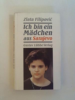 Image du vendeur pour Ich bin ein Mdchen aus Sarajevo (Sarajewo). mis en vente par Buchmerlin