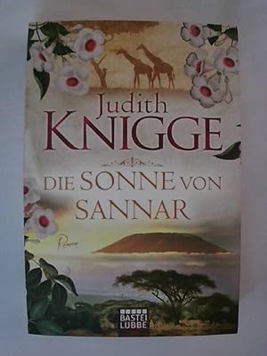 Bild des Verkäufers für Die Sonne von Sannar: Roman. zum Verkauf von Buchmerlin