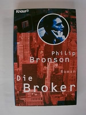 Bild des Verkufers fr Die Broker (Knaur Taschenbcher. Romane, Erzhlungen). zum Verkauf von Buchmerlin