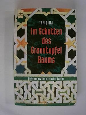 Seller image for Im Schatten des Granatapfelbaums: Ein Roman aus dem maurischen Spanien. for sale by Buchmerlin