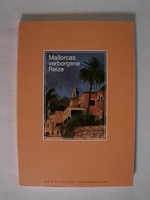 Seller image for Mallorcas verborgene Reize. Auf den Spuren von George Sand und Frederik Chopin. for sale by Buchmerlin
