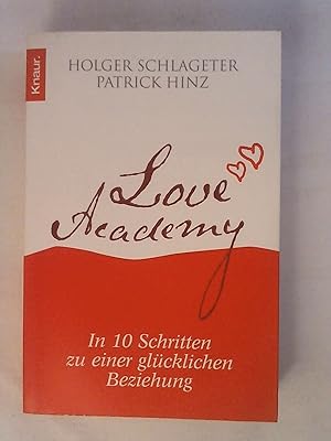 Bild des Verkufers fr Love Academy: In 10 Schritten zu einer glcklichen Beziehung. zum Verkauf von Buchmerlin