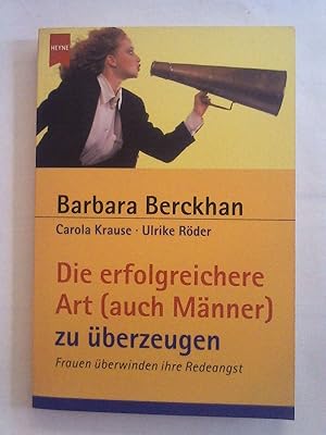 Immagine del venditore per Die erfolgreichere Art (auch Mnner) zu berzeugen. venduto da Buchmerlin