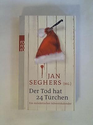 Immagine del venditore per Der Tod hat 24 Trchen: Ein mrderischer Adventskalender. venduto da Buchmerlin