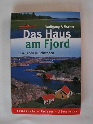 Seller image for Das Haus am Fjord - Inselleben in Schweden. for sale by Buchmerlin