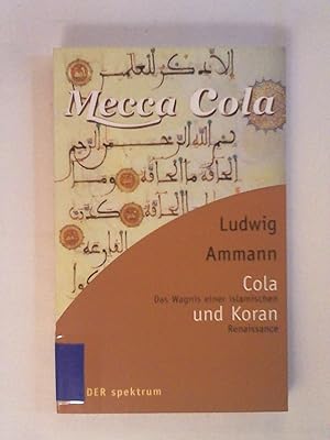 Bild des Verkufers fr Cola und Koran. Das Wagnis einer islamischen Renaissance. zum Verkauf von Buchmerlin