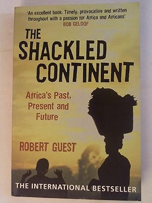 Immagine del venditore per The Shackled Continent: Africa\s Past, Present and Future. venduto da Buchmerlin