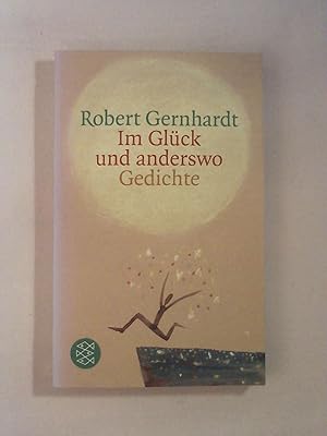 Bild des Verkufers fr Im Glck und anderswo: Gedichte. zum Verkauf von Buchmerlin